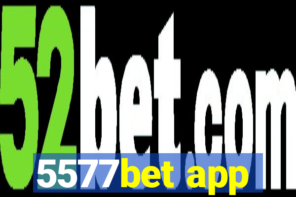 5577bet app